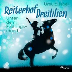 Reiterhof Dreililien 9 - Unter dem Frühlingsmond
