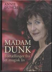 Madam Dunk : fortællinger fra et magisk liv