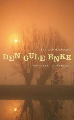 Den gule enke : noveller