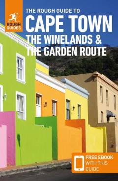 The rough guide to Cape Town, the Winelands & the Garden Route