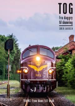Tog : fra daggry til skumring