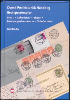 Dansk posthistorisk håndbog. Bind 6 : Brotypestemplerne : Københavns poststempler siden 1989 : feltpost, skibspostbureauer og jernbanepostbureauer