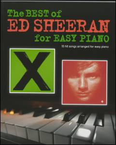 The best of Ed Sheeran for easy piano