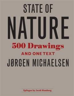 State of nature : 500 drawings and one text