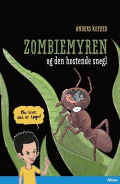 Zombiemyren og den hostende snegl