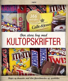 Den store bog med kultopskrifter : kager og desserter med dine favoritmærker og -produkter