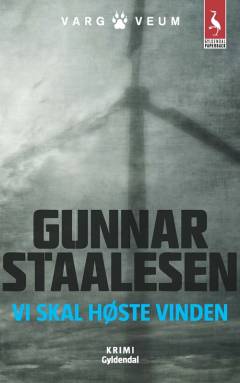 Vi skal høste vinden : kriminalroman
