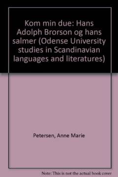 Kom min due : Hans Adolph Brorson og hans salmer