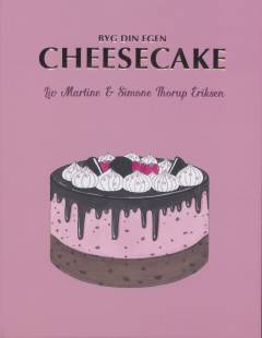 Byg din egen cheesecake