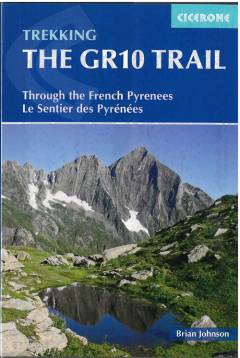 The GR10 trail : through the French Pyrenees