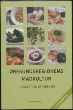 Øresundsregionens madkultur i historisk perspektiv