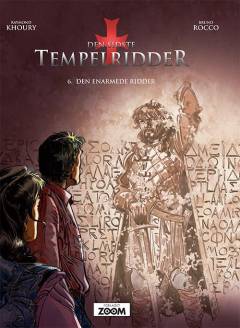 Den sidste tempelridder. Bind 6 : Den enarmede ridder