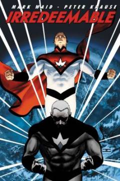 Irredeemable. Volume 1