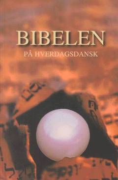 Bogen : Bibelen på hverdagsdansk