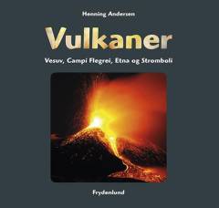 Vulkaner : Vesuv, Campi Flegrei, Etna og Stromboli