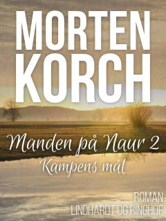 Manden på Naur. 2 : Kampens mål