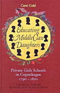 Educating middle class daughters : private girls schools in Copenhagen 1790-1820