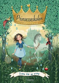 Prinsesseskolen - Dana får en pony