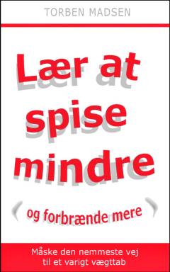 Lær at spise mindre - og forbrænde mere
