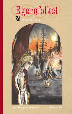 Egernfolket. 4 : Ild og jord