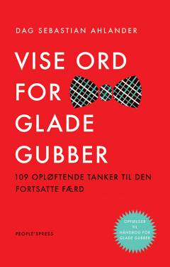 Vise ord for glade gubber : 109 opløftende tanker til den fortsatte færd