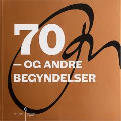 70 - og andre begyndelser
