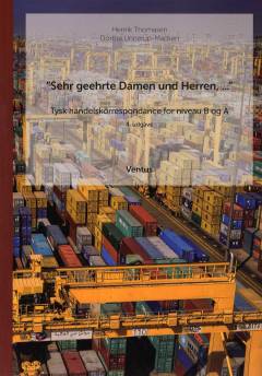 "Sehr geehrte Damen und Herren, - " : tysk handelskorrespondance for niveau B og A