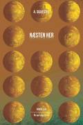 Næsten her. Brændpunkt