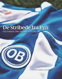 De Stribede fra Fyn : historien om Odense Boldklub