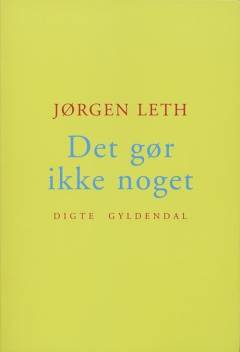 Det gør ikke noget : digte