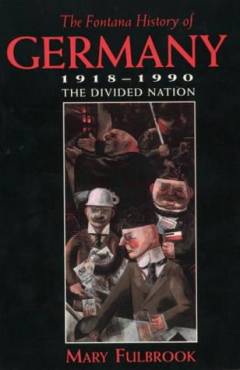 Fontana history of Germany 1918-1990 : the divided nation