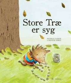 Store Træ er syg