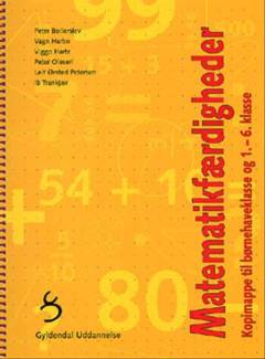 Matematikfærdigheder : kopimappe til børnehavehaveklasse og 1.-6. klasse