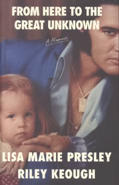 From here to the great unknown : a memoir