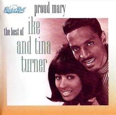 Proud Mary : the best of Ike & Tina Turner