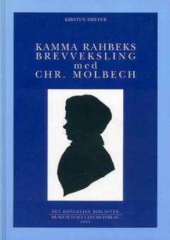 Kamma Rahbeks brevveksling med Chr. Molbech. Bind 3