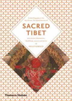 Sacred Tibet : imagination, magic and myth