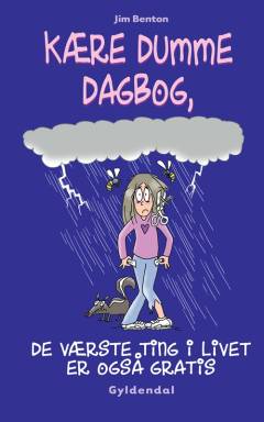 Kære dumme dagbog, de værste ting i livet er også gratis