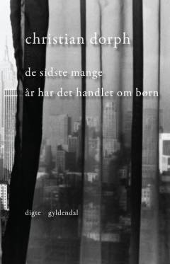 De sidste mange år har det handlet om børn : digte