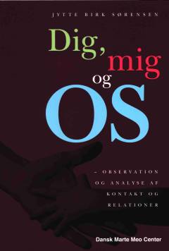 Dig, mig og os : observation og analyse af kontakt og relationer