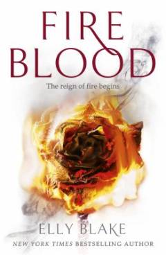 Fireblood : the reign of fire begins