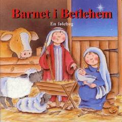 Barnet i Betlehem : en følebog