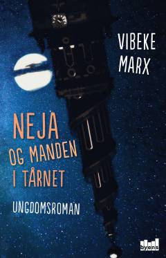 Neja og manden i tårnet : ungdomsroman