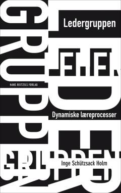Ledergruppen : dynamiske læreprocesser