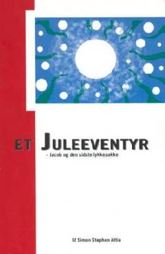 Et juleeventyr : Jacob og den sidste lykkepakke