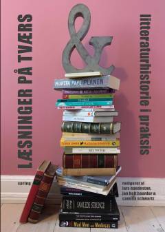 Læsninger på tværs : litteraturhistorie i praksis