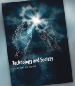 Technology and society : now, then, and beyond