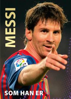 Messi - som han er