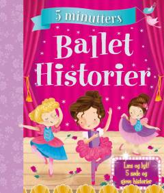 5 minutters ballethistorier