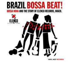 Brazil bossa beat! : bossa nova and the story of Elenco Records, Brazil